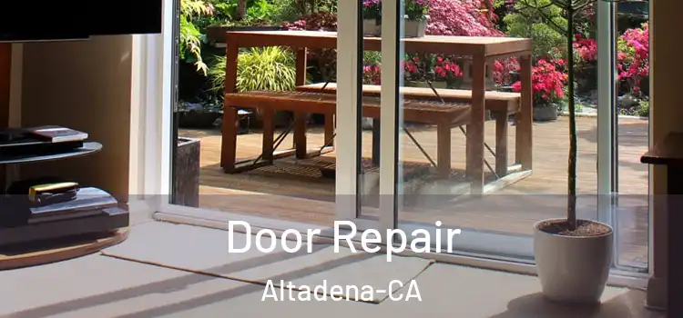  Door Repair Altadena-CA